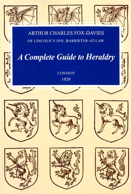 A Complete Guide to Heraldry